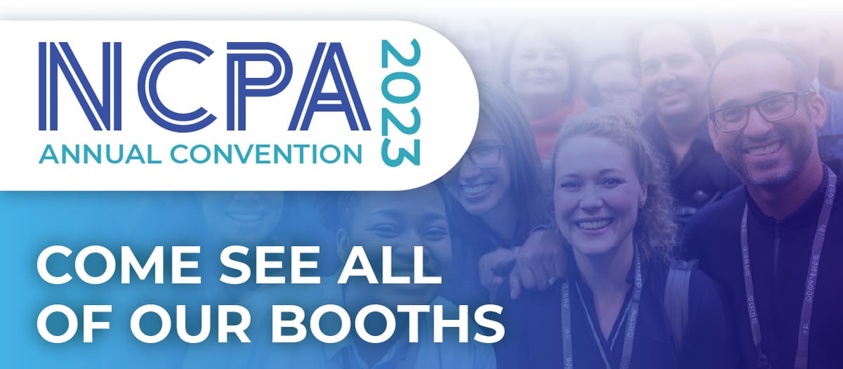 NCPA 2023 Annual Convention - Come See All of our Booths!