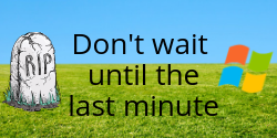 Don't wait until the Last Minute