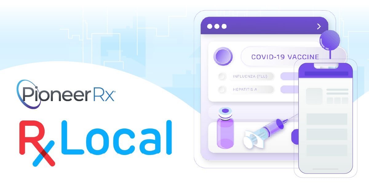 PioneerRx RxLocal - New Vaccine Messaging