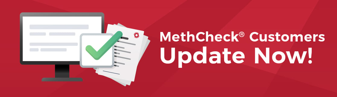 MethCheck® Customers Update Now!