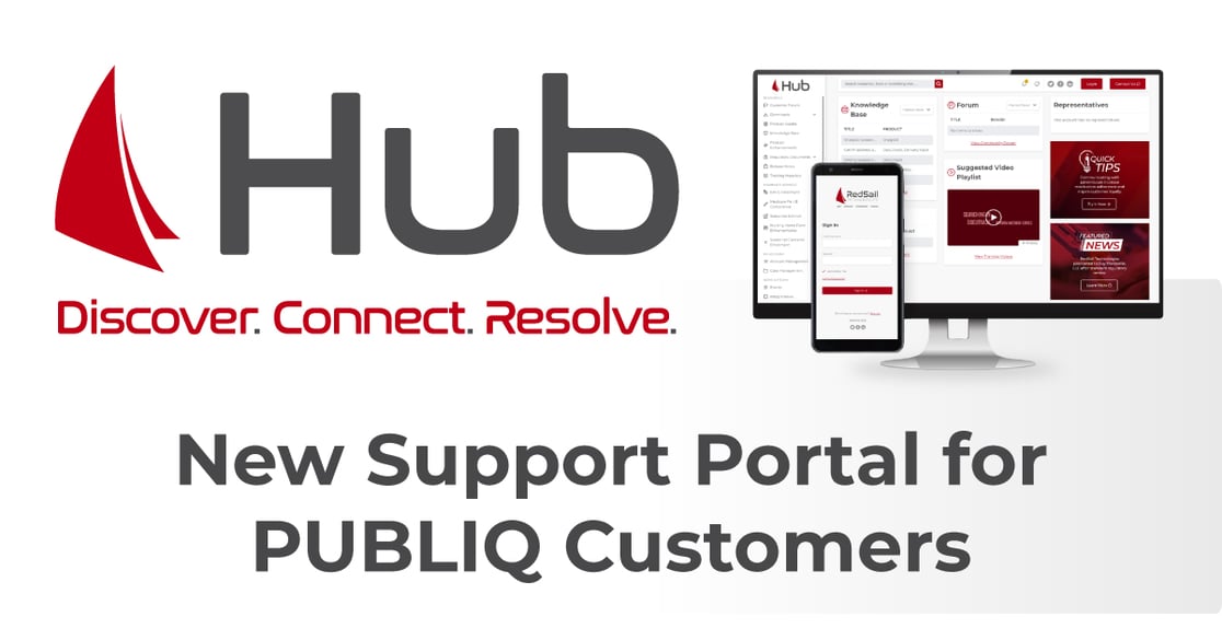 Hub - New Support Portal for PUBLIQ Customers