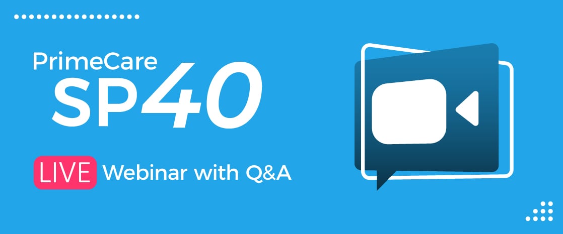 PrimeCare SP40 Live Webinar with Q&A